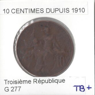 10 CENTIMES DUPUIS 1910 TB+