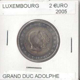 LUXEMBOURG 2005 2 EURO COMMEMORATIVE GRAND DUC ADOLPHE SUP