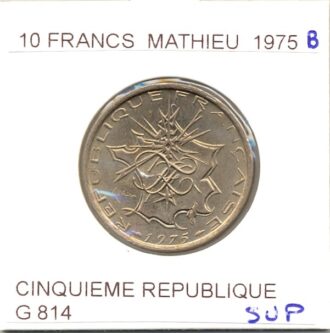 10 Francs MATHIEU 1975 B SUP