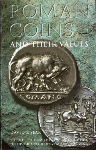 ROMAN COINS AND THEIR VALUES VOLUME 1