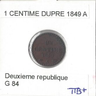 1 CENTIME DUPRE 1849 A TTB+