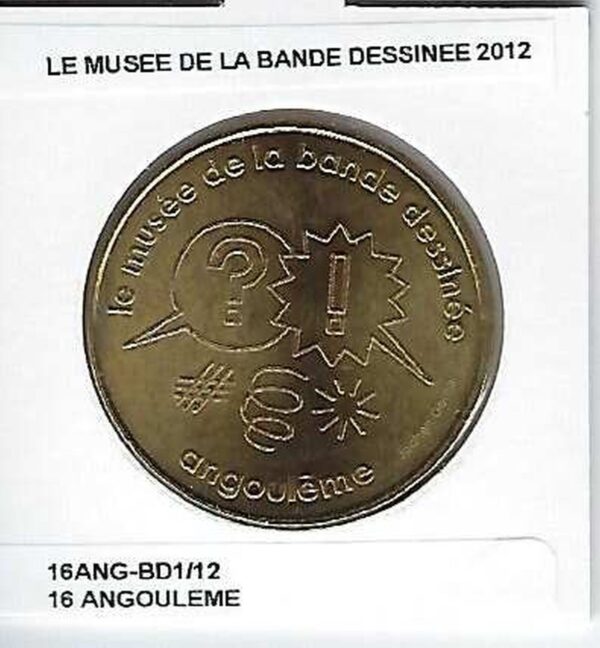 16 ANGOULEME MUSEE DE LA BANDE DESSINEE 2012 SUP-