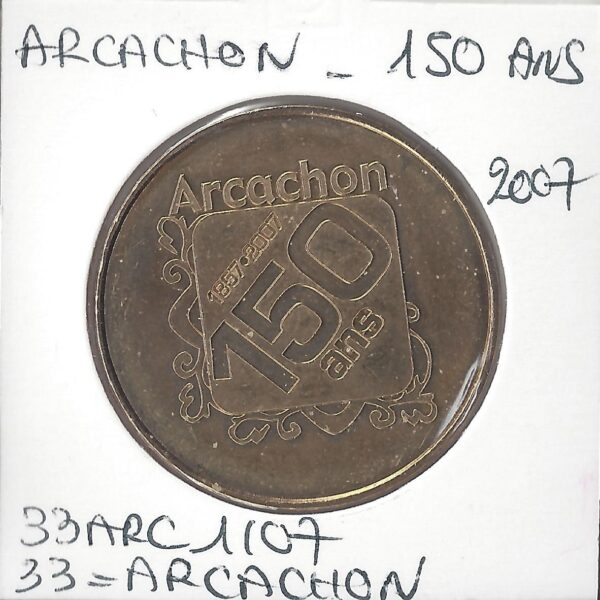 33 ARCACHON 150 ANS 1857-2007 SUP