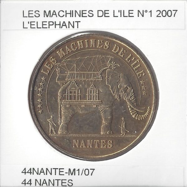 44 NANTES LES MACHINES DE L ILE Numero 1 L'ELEPHANT 2007 SUP