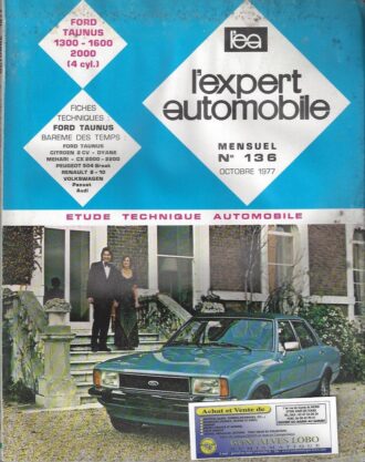 EXPERT AUTOMOBILE FORD TAUNUS 1300 1600 2000 N°136 OCTOBRE 1977