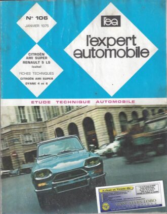 EXPERT AUTOMOBILE CITROEN AMI SUPER RENAULT 5 LS N°106 JANVIER 1975