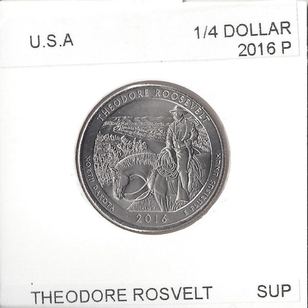 AMERIQUE (U.S.A) 1/4 DOLLAR THEODORE ROOSEVELT 2016 P SUP