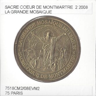 75 PARIS SACRE COEUR DE MONTMARTRE Numero 2 LA GRANDE MOSAIQUE 2008 SUP