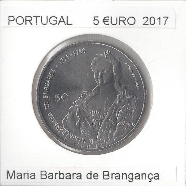 PORTUGAL 5 EURO 2017 MARIA BARBARA DE BRAGANCA SUP