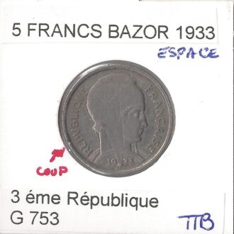 5 FRANCS BAZOR 1933 L.BAZOR espacé TTB coup