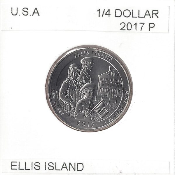 AMERIQUE (U.S.A) 1/4 DOLLAR 2017 P ELLIS ISLAND SUP