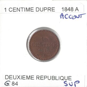 1 CENTIME DUPRE 1848 A Accent SUP