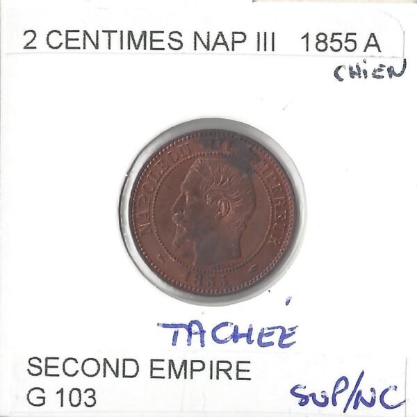 2 CENTIMES NAPOLEON III 1855 A Tête de Chien tachee SUP NC