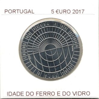 PORTUGAL 2017 5 EURO IDADE DO FERRO E DO VIDRO SUP