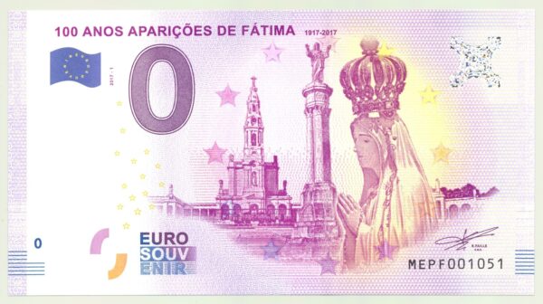 PORTUGAL 100 ANOS APARICOES DE FATIMA 0 EURO BILLET SOUVENIR TOURISTIQUE 2017-1 NEUF
