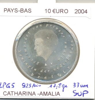 HOLLANDE (PAYS-BAS) 2004 10 EURO CATHARINA AMALIA SUP