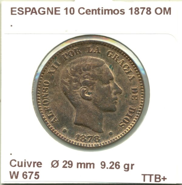 ESPAGNE 10 CENTIMOS 1878 OM TTB+