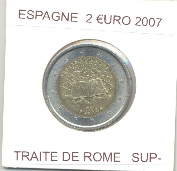 ESPAGNE 2007 2 EURO TRAITE DE ROME SUP-