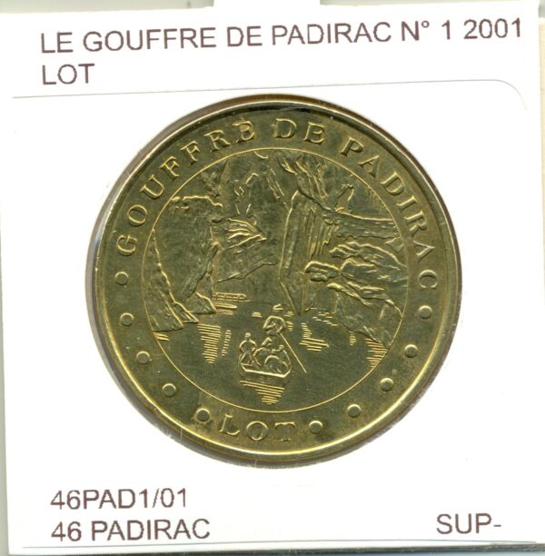 46 PADIRAC LE GOUFFRE DE PADIRAC Numero 1 2001 SUP