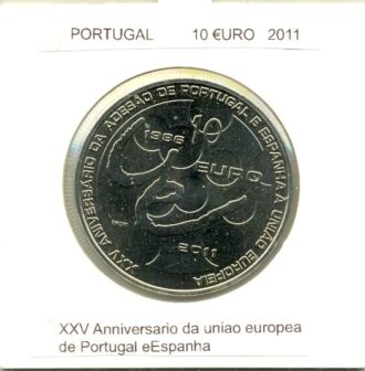 PORTUGAL 2011 10 EURO XXV eme Anniversaire da uniao europea de Portugal e Espanha SUP-