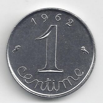 FRANCE 1 CENTIME INOX 1962 SUP