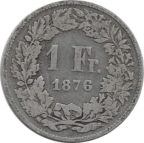 SUISSE 1 FRANC 1876 B TB