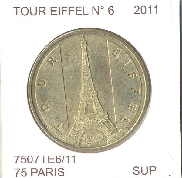 75 PARIS TOUR EIFFEL Numero 6 2011 SUP