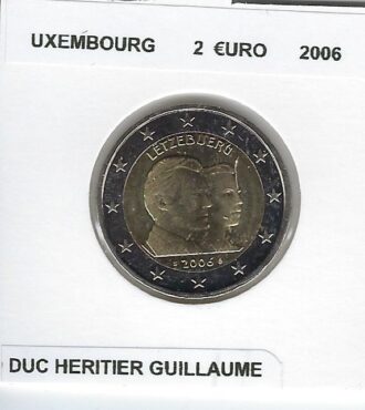 LUXEMBOURG 2006 2 EURO COMMEMORATIVE GRAND DUC HERITIER GUILLAUME SUP