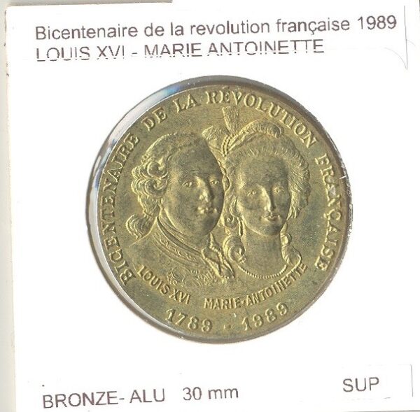 MEDAILLE BICENTENAIRE DE LA REVOLUTION FRANCAISE LOUIS XVI ET MARIE-ANTOINETTE 1989 SUP