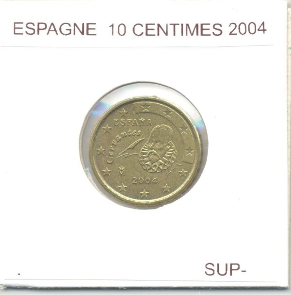 Espagne 2004 10 CENTIMES SUP-