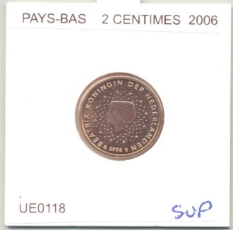 HOLLANDE (PAYS-BAS) 2006 2 CENTIMES SUP