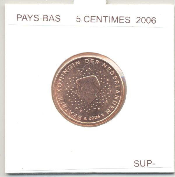HOLLANDE (PAYS-BAS) 2006 5 CENTIMES SUP-