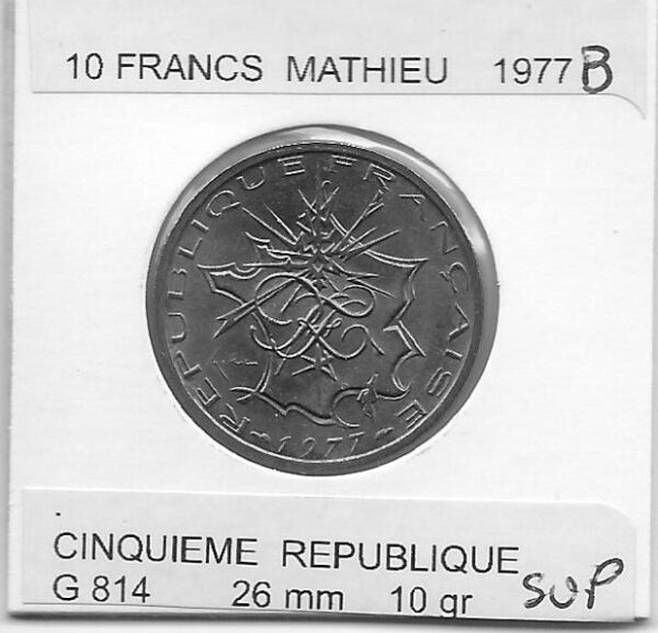 FRANCE 10 Francs MATHIEU 1977 B SUP