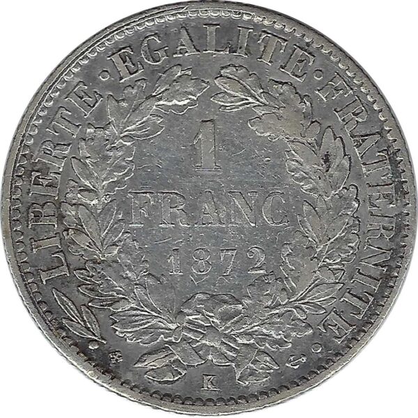 FRANCE 1 FRANC CERES 1872 K (Bordeaux) TTB+ taches