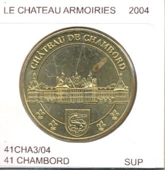 41 CHAMBORD LE CHATEAU ARMOIRIES 2004 SUP