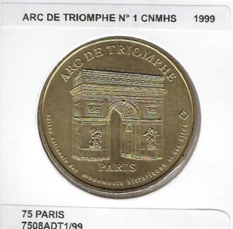 75 PARIS ARC DE TRIOMPHE Numero 1 CNMHS 1999 SUP