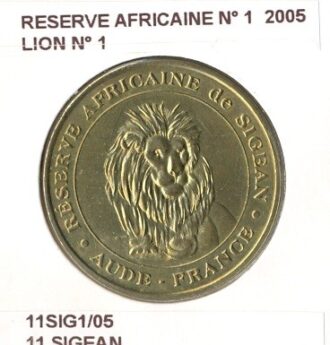 11 SIGEAN RESERVE AFRICAINE N1 LION N1 2005 SUP-