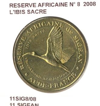 11 SIGEAN RESERVE AFRICAINE N8 L'IBIS SACRE 2008 SUP-