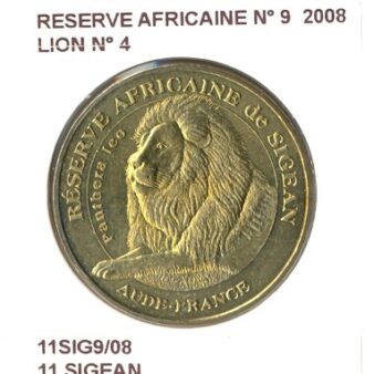 11 SIGEAN RESERVE AFRICAINE N9 LION N4 2008 SUP-