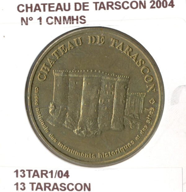 13 TARASCON CHATEAU DE TARSCON N1 CNMHS 2004 SUP-