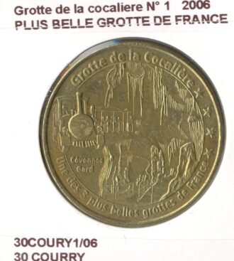 30 COURRY GROTTE DE LA COCALIERE N1 PLUS BELLE GROTTE DE FRANCE 2006 SUP-