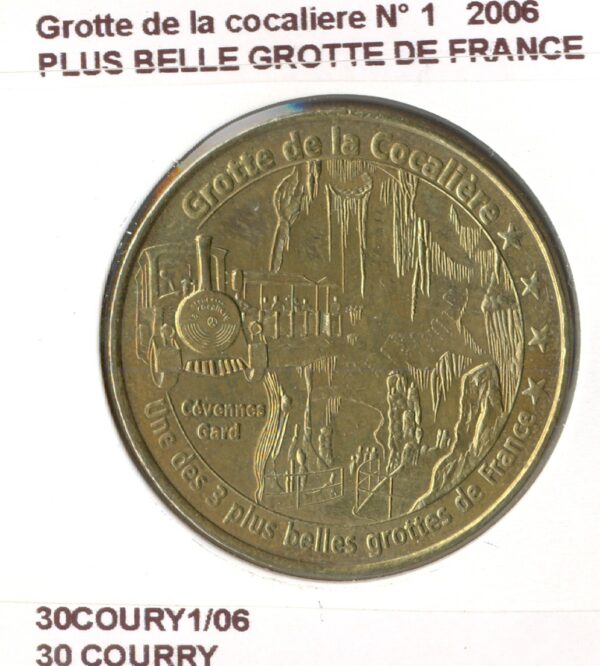 30 COURRY GROTTE DE LA COCALIERE N1 PLUS BELLE GROTTE DE FRANCE 2006 SUP-