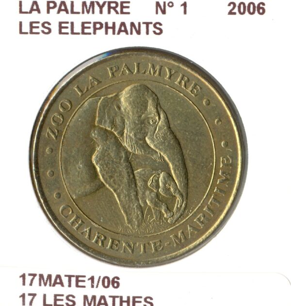 17 LES MATHES LA PALMYRE N1 LES ELEPHANTS 2006 SUP-