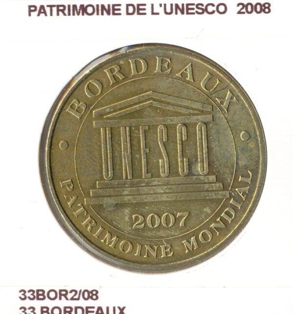 33 BORDEAUX PATRIMOINE DE L'UNESCO 2008 SUP-