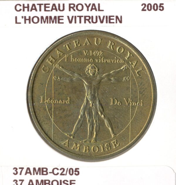 37 AMBOISE CHATEAU ROYAL L'HOMME VITRUVIEN 2005 SUP-