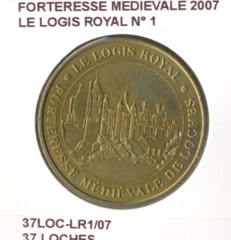 37 LOCHES FORTERESSE MEDIEVALE LE LOGIE ROYAL N1 2007 SUP-