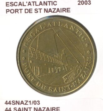 44 SAINT NAZAINE ESCAL'ATLANTIC PORT DE ST NAZAINE 2003 SUP-