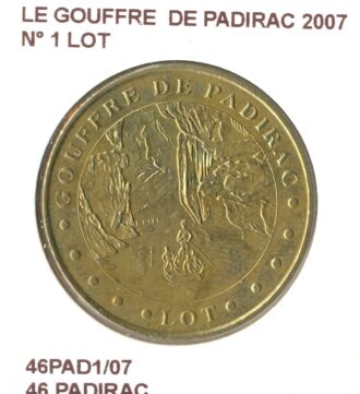 46 PADIRAC LE GOUFFRE DE PADIRAC N1 LOT 2007 SUP-