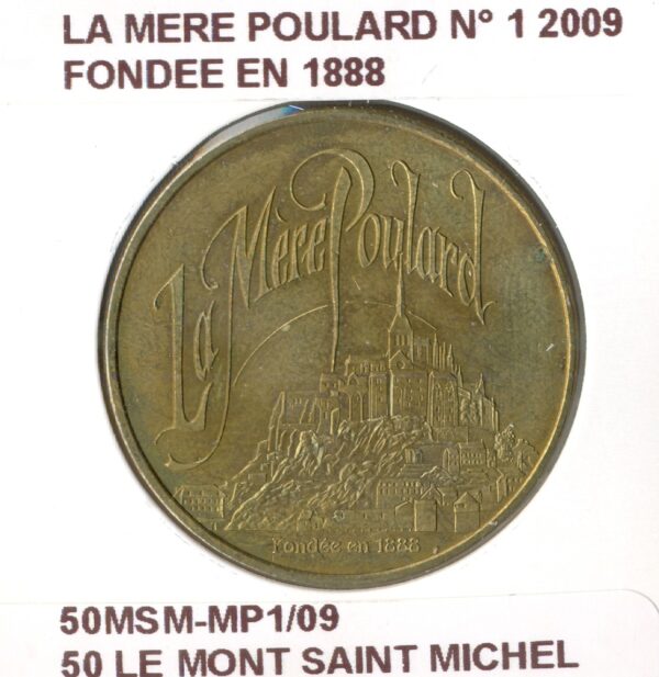 50 LE MONT SAINT MICHEL LA MERE POULARD N1 FONDEE EN 1888 2009 SUP-