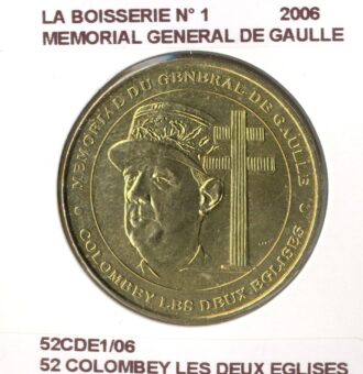 52 COLOMBEY LES DEUX EGLISES LA BOISSERIE N1 MEMORIAL GENERAL DE GAULLE 2006